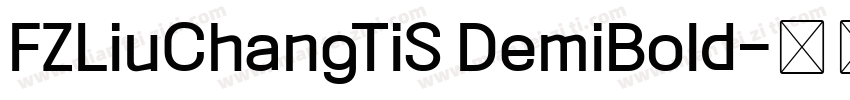 FZLiuChangTiS DemiBold字体转换